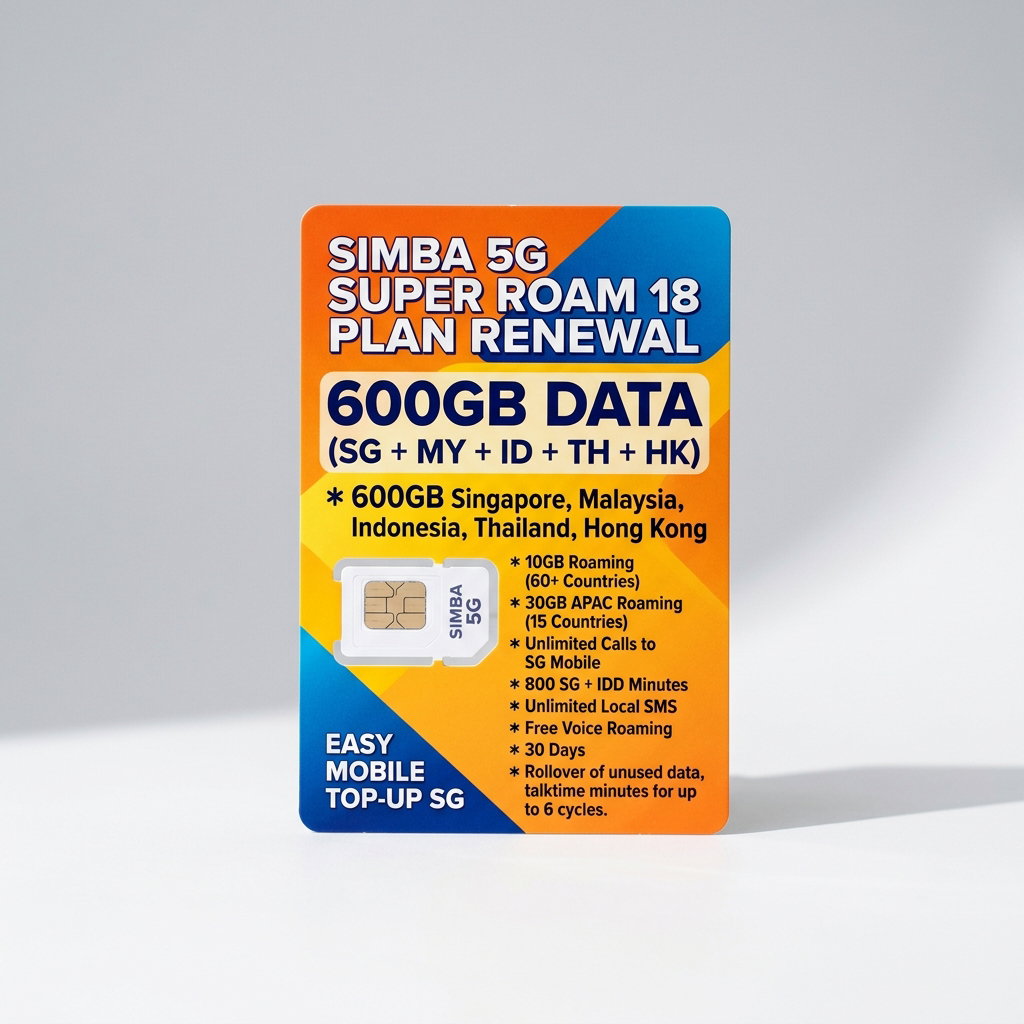 SIMBA 5G $18 600GB (SG + MY + ID + TH + HK) SuperRoam18 Plan Renewal