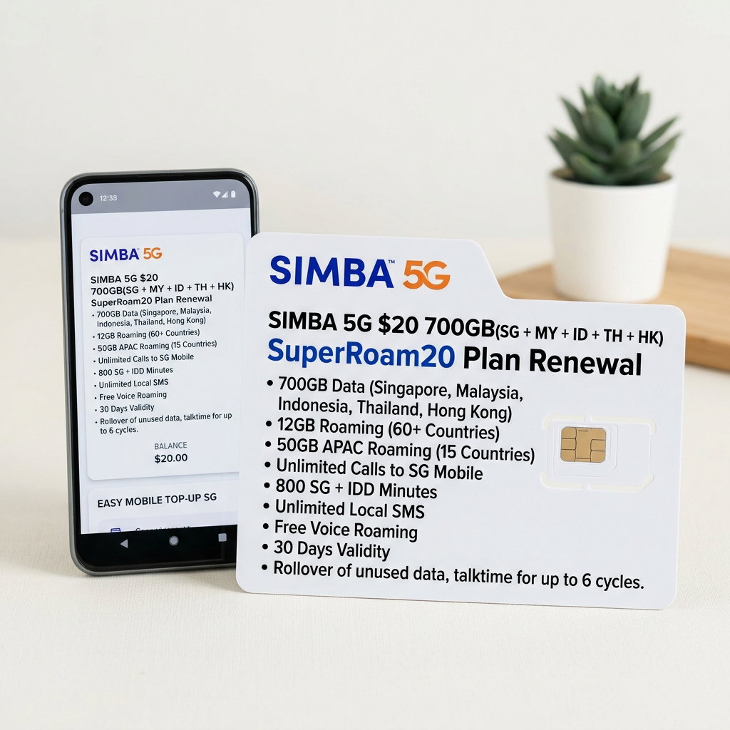 SIMBA 5G $20 700GB(SG + MY + ID + TH + HK) SuperRoam20 Plan Renewal