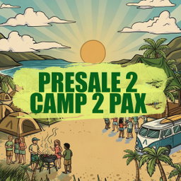 PRESALE 2 CAMP 2 PAX