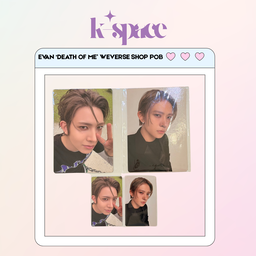 EVAN ‘DEATH OF ME’ WEVERSE SHOP POB
