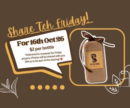 16 Oct 2026 - Share Teh Friday!