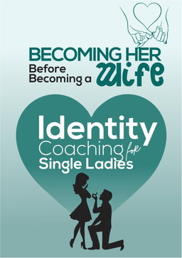 IDENTITY COACHING FOR SINGLE LADIES