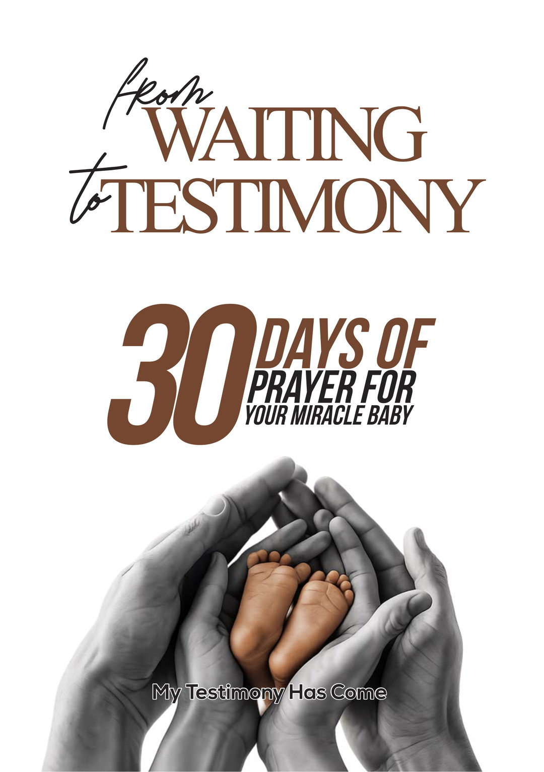 FROM WAITING TO TESTIMONY