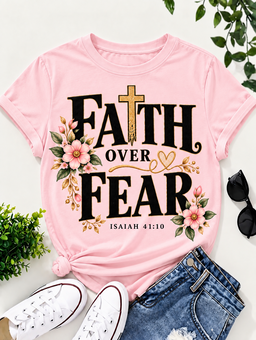 Faith over Fear/ T-shirt