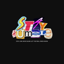 Stay Humble