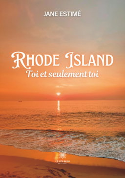 Rhode Island : Toi et Seulement toi  de Jane Estimé