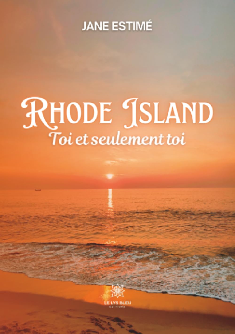 Rhode Island : Toi et Seulement toi de Jane Estimé