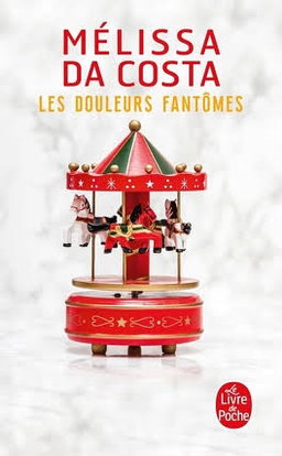 Les douleurs fantômes de Mélissa Da Costa