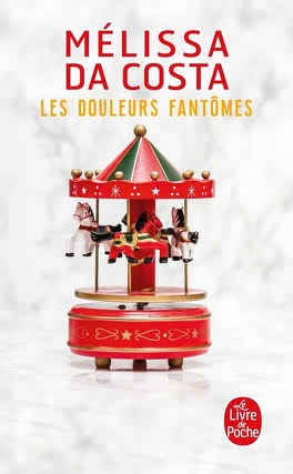 Les douleurs fantômes de Mélissa Da Costa