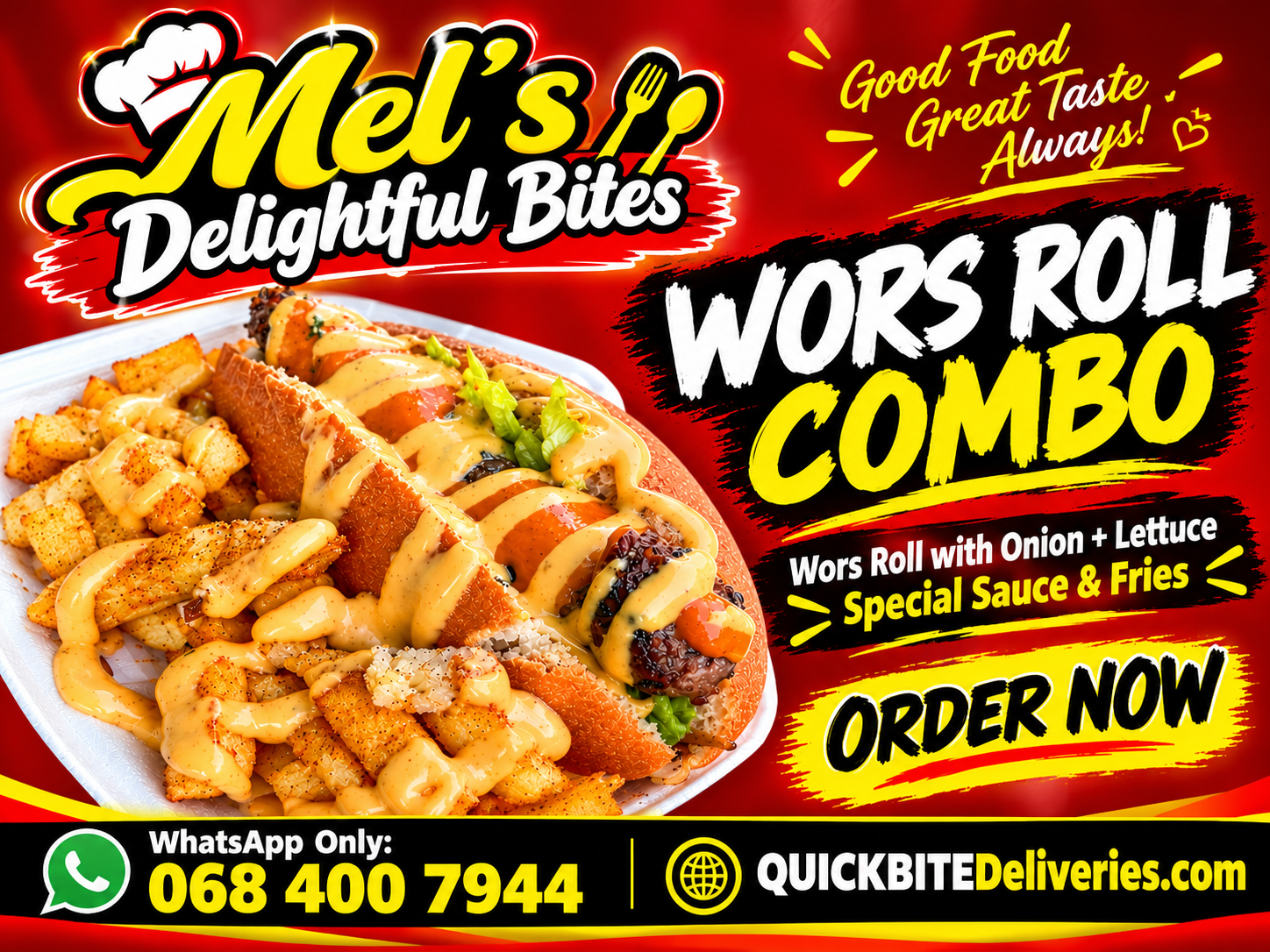 WORS ROLL & FRIES  <<< Mel's Delightful >>>