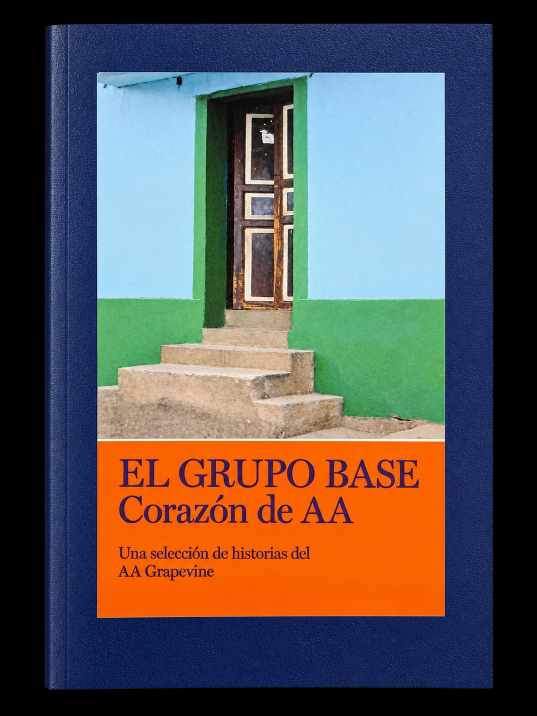 El Grupo Base Corazón de AA