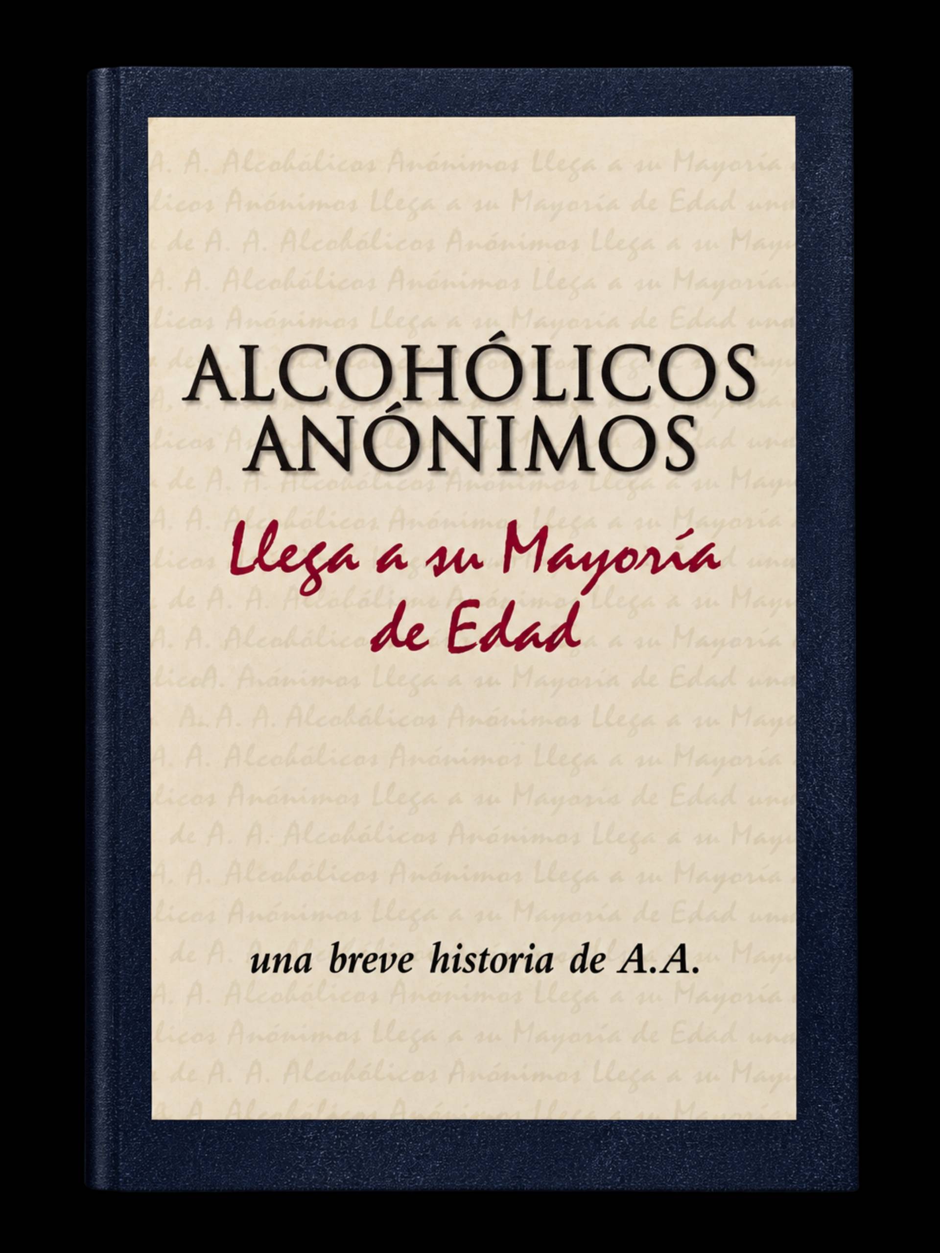 Alcohólicos Anónimos llega a su Mayoria de Edad_0