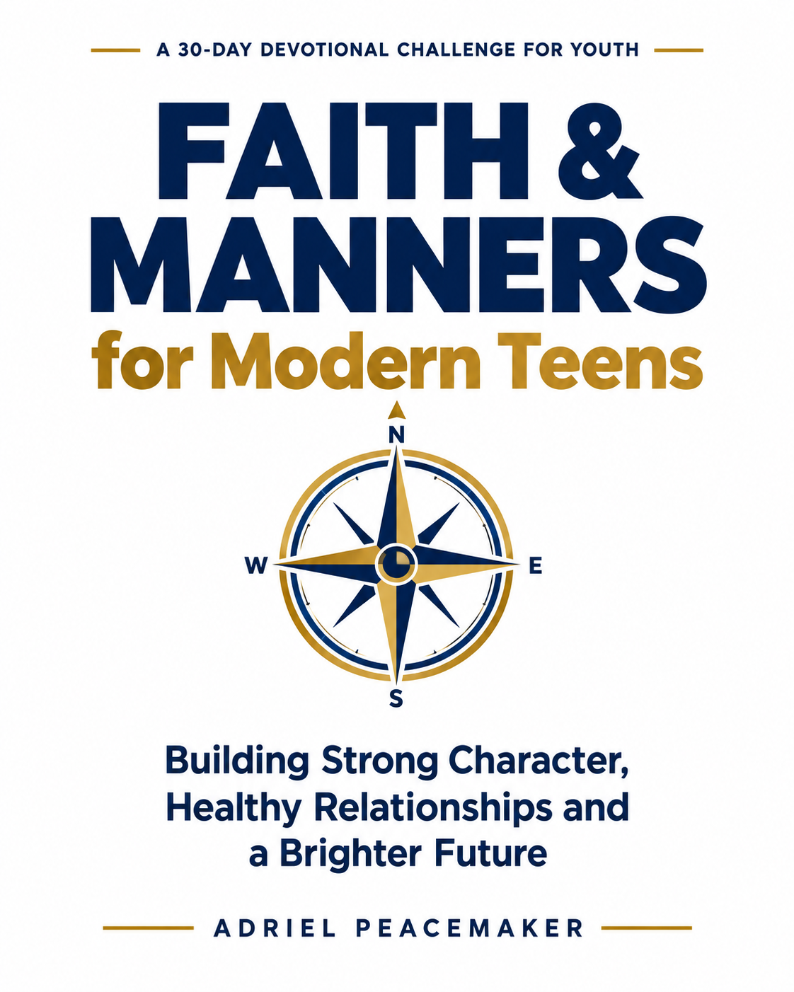 FAITH & MANNERS FOR MODERN TEENS