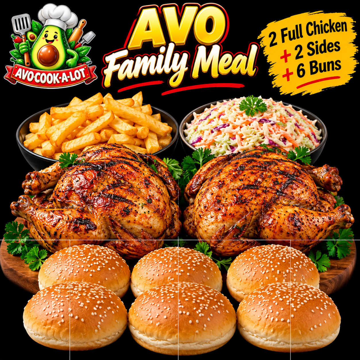 AVO Family Meal 2 Full Chickens + 2 Sides + 6 Buns
